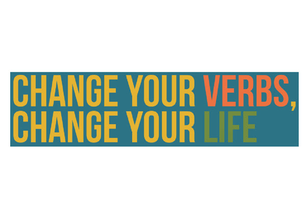 Change Your Verbs, Change Your Life sticker
