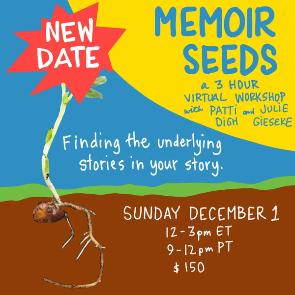 Memoir Seeds: finding the center of your memoir project