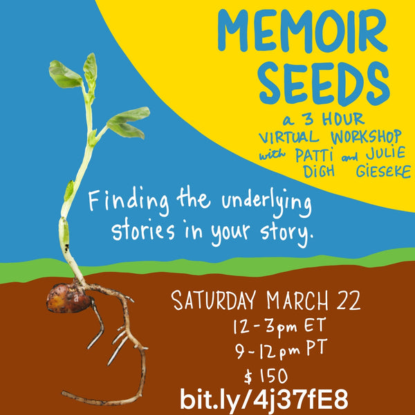 Memoir Seeds: finding the center of your memoir project - March 22, 2025