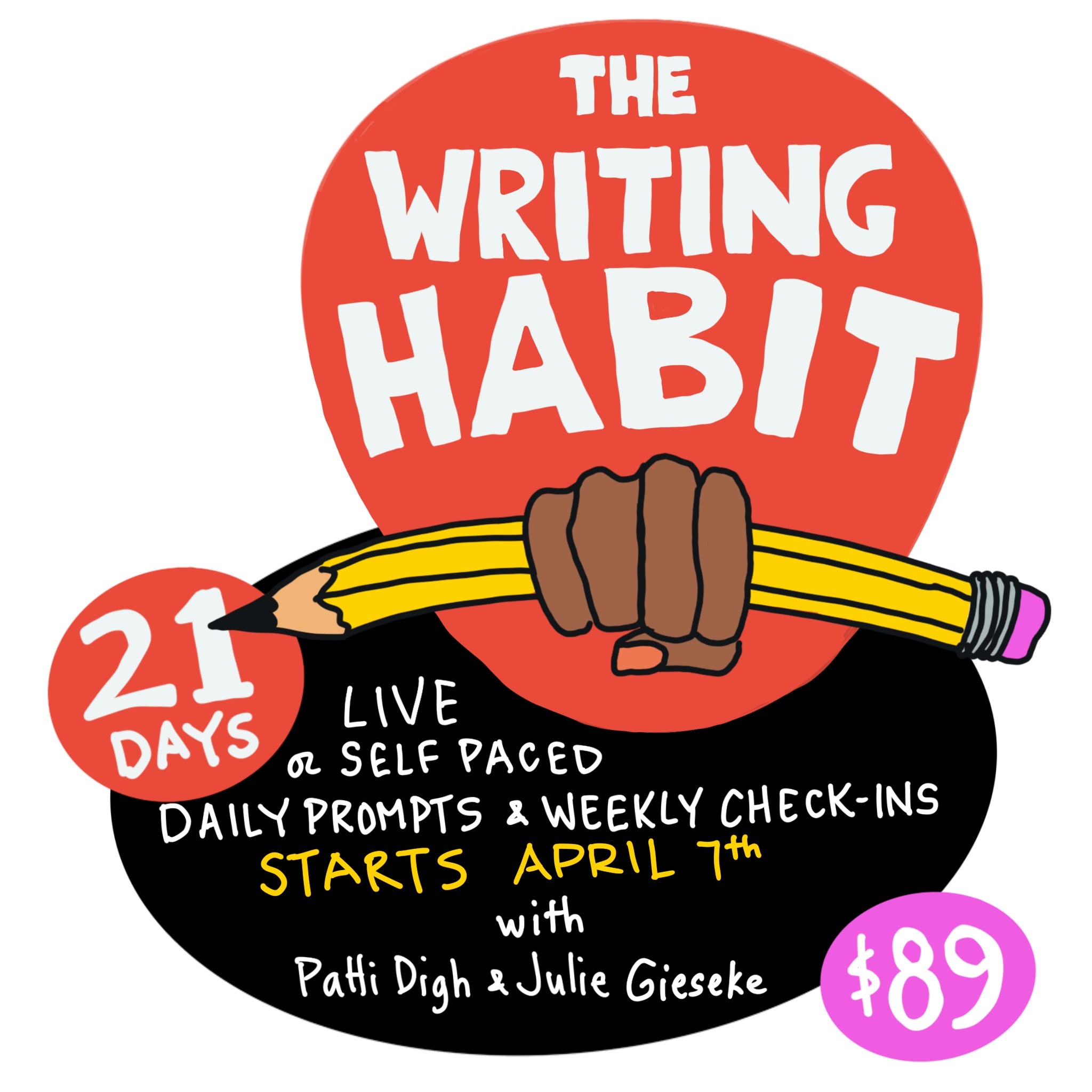 The Writing Habit: 21 Days to a Sustainable Writing Practice  with Patti Digh and Julie Gieseke - April 2026