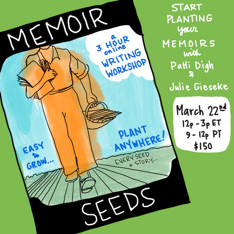 Memoir Seeds: finding the center of your memoir project - March 22, 2025