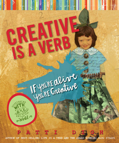 Creative is a Verb: If You're Alive, You're Creative - signed copy